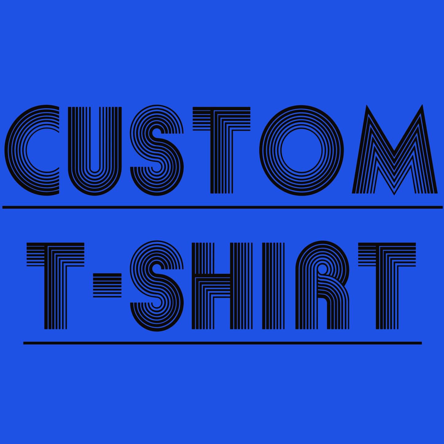 CUSTOM T-SHIRT