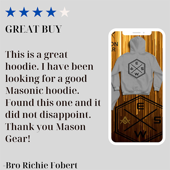 4 star review  . GREAT BUY This is a great hoodie. I have been looking for a good Masonic hoodie. Found this one and it did not disappoint. Thank you Mason Gear!