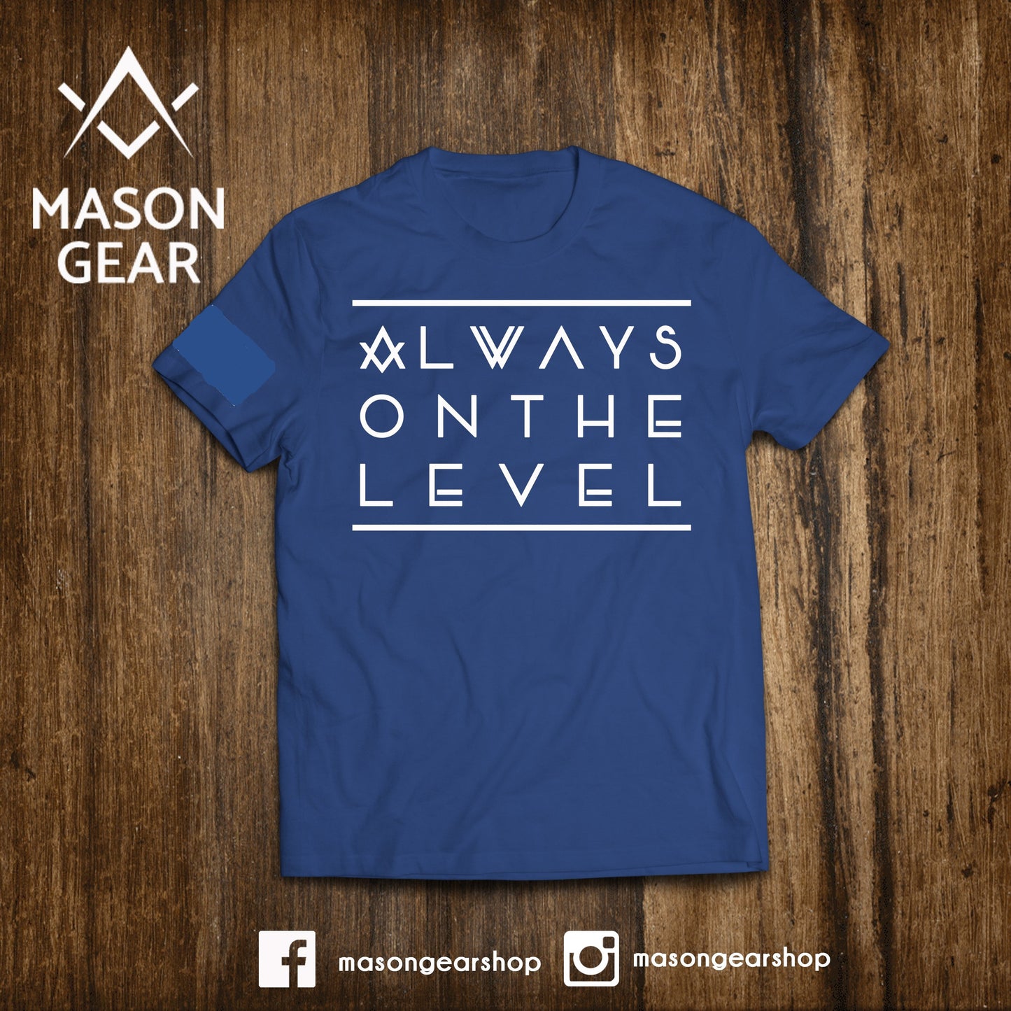 Always on the Level - Mason Gear Shop