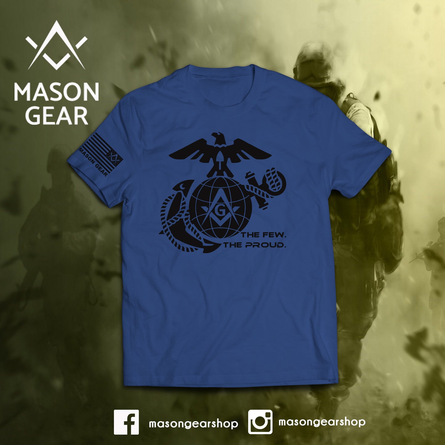 The Few. The Proud. - tshirt - Mason Gear Shop